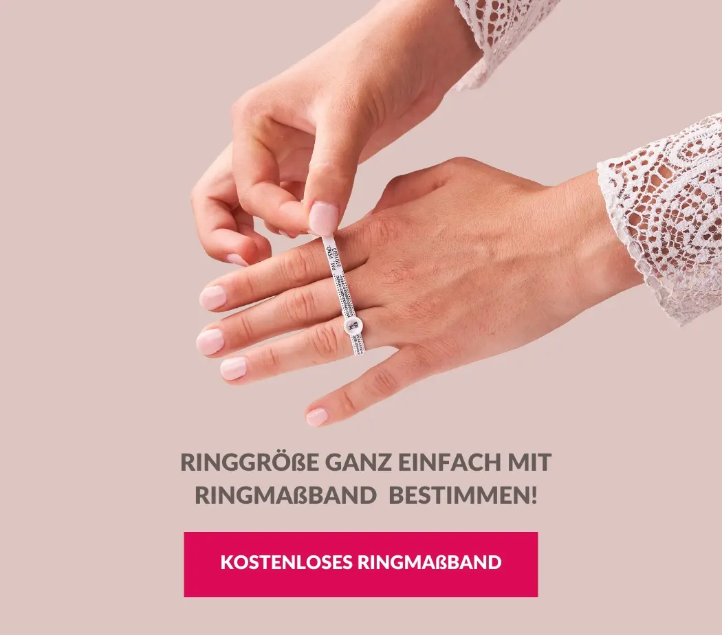 Kostenloses Ringmaßband bestellen und bis zu 100 Euro Rabatt bekommen.